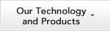 Our Technology and Products